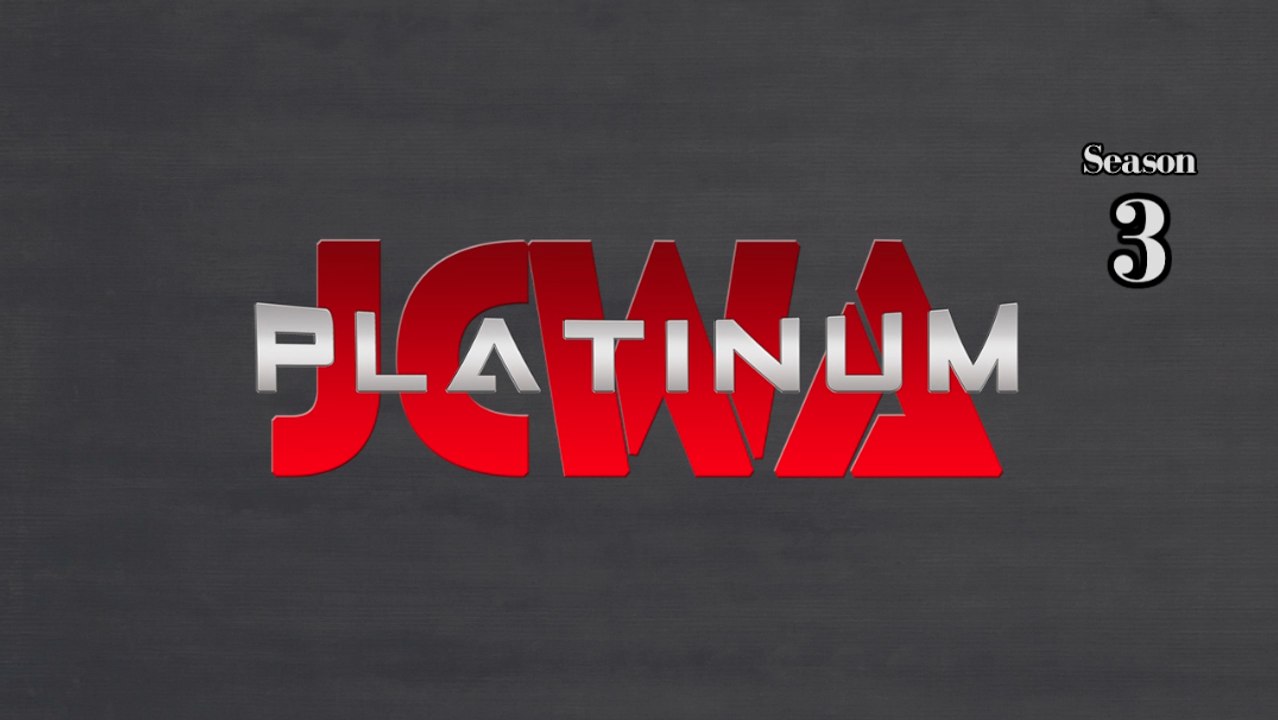 JCWA Platinum - S3E2