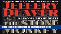 [PDF] The Stone Monkey: A Lincoln Rhyme Novel (Lincoln Rhyme Novels) Full Online