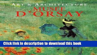 [PDF] Musee d Orsay: Art   Architecture [Full Ebook]