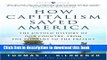 [Download] How Capitalism Saved America: The Untold History of Our Country, from the Pilgrims to
