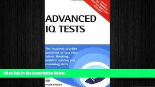 READ book  Advanced IQ Tests: The Toughest Practice Questions to Test Your Lateral Thinking,