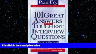 Free [PDF] Downlaod  101 Great Answers to the Toughest Interview Questions  DOWNLOAD ONLINE