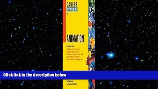 Free [PDF] Downlaod  Career Opportunities in Animation (Career Opportunities (Paperback))