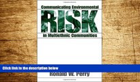 READ FREE FULL  Communicating Environmental Risk in Multiethnic Communities (Communicating