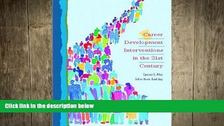 Free [PDF] Downlaod  Career Development Interventions in the 21st Century  BOOK ONLINE