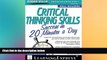 FREE DOWNLOAD  Critical Thinking Skills: Success in 20 Minutes a Day, 2nd Edition (Skill