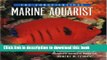 [Download] The Conscientious Marine Aquarist: A Commonsense Handbook for Successful Saltwater