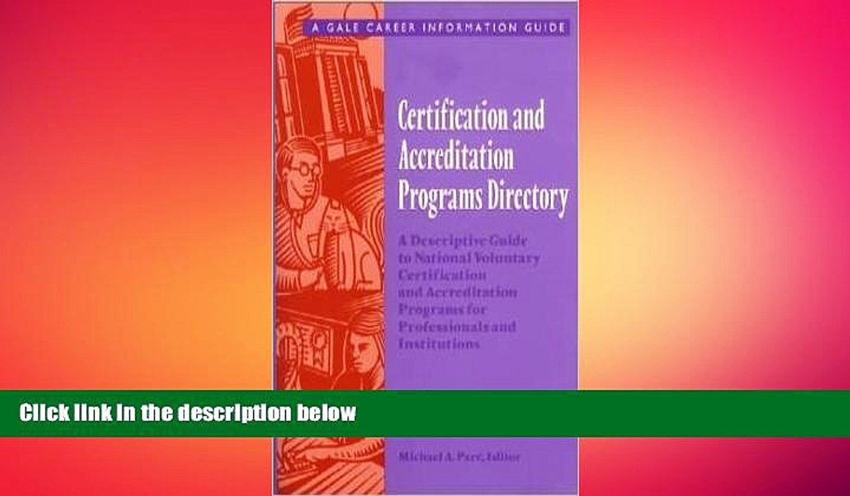 READ book  Certification and Accreditation Programs Directory: A Descriptive Guide to National