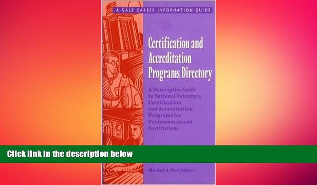 READ book Certification and Accreditation Programs Directory: A Descriptive Guide to National