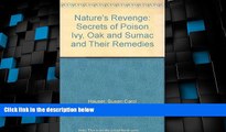 Big Deals  Nature s Revenge: The Secrets of Poison Ivy, Poison Oak, Poison Sumac, and Their