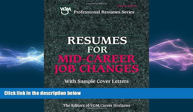 FREE DOWNLOAD Resumes for Mid-Career Job Changes READ ONLINE