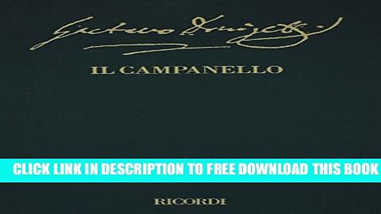 [Download] Il campanello: Farsa in One Act, libretto by Gaetano Donizetti (The Critical Edition of