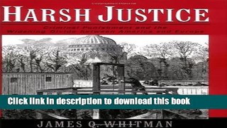 [Popular Books] Harsh Justice: Criminal Punishment and the Widening Divide between America and