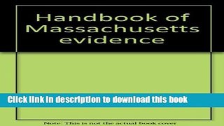 [Popular Books] Hndbk Massachusetts Evid 6/E Free Online