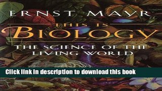 [Download] This Is Biology: The Science of the Living World Paperback Free