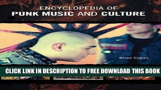 [Download] Encyclopedia of Punk Music and Culture Paperback Online
