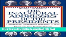 [Popular Books] The Inaugural Addresses of the Presidents: Revised and Updated Full Online