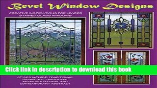 [Download] Bevel Window Designs - 100 Stained Glass Patterns Paperback Collection