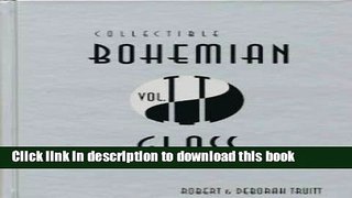 [Download] Collectible Bohemian Glass, 1915-1945 Kindle Online