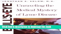 [Download] Bullâ€™s-Eye: Unraveling the Medical Mystery of Lyme Disease Hardcover Collection
