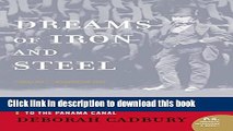 [Download] Dreams of Iron and Steel: Seven Wonders of the Modern Age, from the Building of the