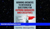 READ book  Winning Answers to Job Interview Questions for Aspiring Managers and Executives: