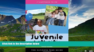 Must Have  Juvenile Arthritis: The Ultimate Teen Guide (It Happened to Me)  Download PDF Online