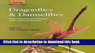 [Download] Dragonflies and Damselflies: Model Organisms for Ecological and Evolutionary Research