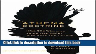 [PDF] The Athena Doctrine: How Women (and the Men Who Think Like Them) Will Rule the Future Full