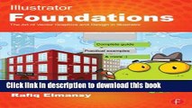 [PDF Kindle] Illustrator Foundations: The Art of Vector Graphics, Design and Illustration in