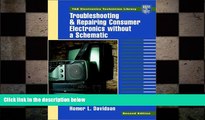 READ book  Troubleshooting and Repairing Consumer Electronics Without a Schematic  DOWNLOAD ONLINE