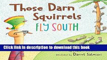 [Download] Those Darn Squirrels Fly South Hardcover Free