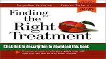 [Download] Finding the Right Treatment: Modern and Alternative Medicine: A Comprehensive Reference