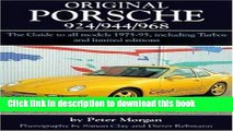 [Download] Original Porsche 924/944/968: The Guide to All Models 1975-95 Including Turbos and