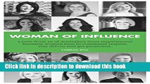 [Popular] WOMAN OF INFLUENCE: Learn from 12 of Australia s most inspirational business women how