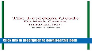 [Popular] The Freedom Guide for Music Creators Kindle Free