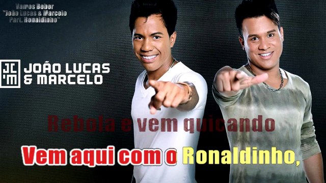 Vamos Beber - Joao Lucas e Marcelo part Ronaldinho - Karaoke