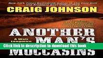 [Popular Books] Another Man S Moccasins (A Walt Longmire Mystery) Free Online