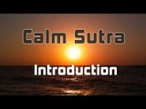 Calm Sutra - Introduction