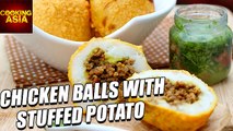 Chicken Balls With Stuffed Potato | Easy Recipe | Cooking Asia