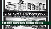 [Download] Luxury Apartment Houses of Manhattan: An Illustrated History Paperback Free