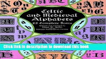 [Popular Books] Celtic and Medieval Alphabets: 53 Complete Fonts Full Online