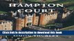 [Download] Hampton Court: A Social and Architectural History Paperback Collection