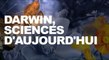 Darwin naturaliste et l'Histoire du vivant (cycle Darwin, Sciences aujourd’hui 2/5)