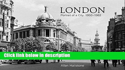 Download London: Portrait of a City 1950-1962 Ebook Online