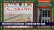 [Popular Books] The Practical Encyclopedia of Calligraphy Kit: Learn the Art of Calligraphy: A