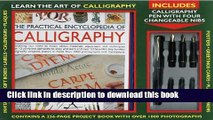 [Popular Books] The Practical Encyclopedia of Calligraphy Kit: Learn the Art of Calligraphy: A