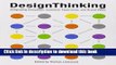 [Popular Books] Design Thinking: Integrating Innovation, Customer Experience, and Brand Value Full