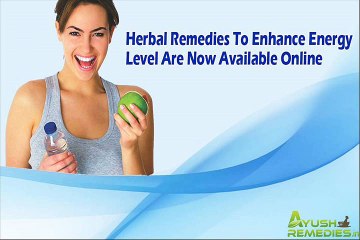Herbal Remedies To Enhance Energy Level Are Now Available Online