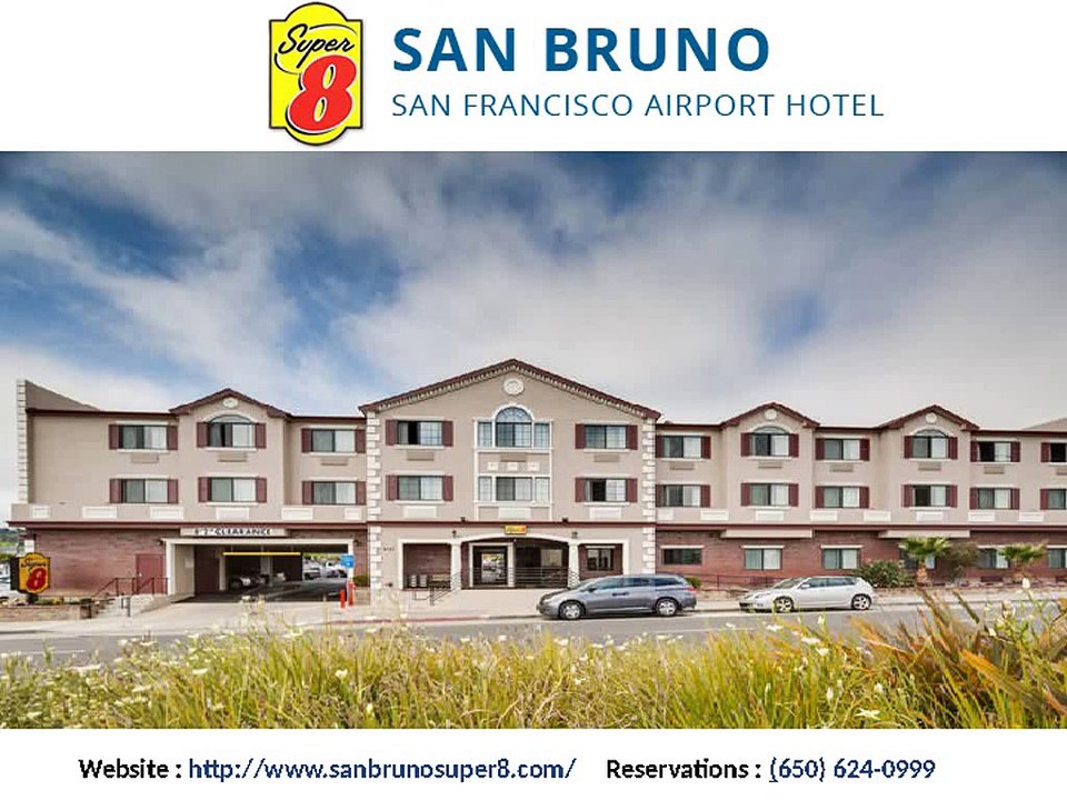Steps up into the Super 8 San Bruno Hotel, Enjoy the Luxury Accommodation